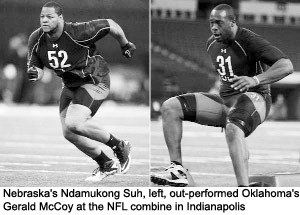 Nebraska's Ndamukong Suh, left, out-performed Oklahoma's Gerald McCoy at the NFL combine in Indianapolis