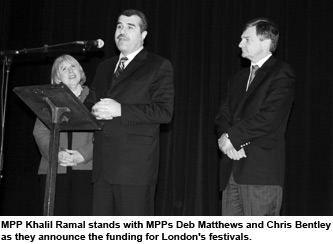 MPP Khalil Ramal stands with MPPs Deb Matthews and Chris Bentley as
they announce the funding for London's festivals.