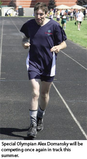 Special Olympian Alex Domansky will be
competing once again in track this
summer.