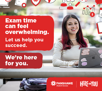 The Fanshawe College and Here For You logos are shown. A young woman is smiling while using a laptop. Text states: Exam time can feel overwhelming. Let us help you succeed. We're here for you.