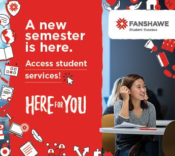 The Fanshawe College Student Success and Here For You logos are shown. A young woman is smiling, sitting at a desk. Text states: A new semester is here. Access student services! We are here for you.